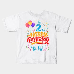 I'm 2 happy birthday to me Kids T-Shirt